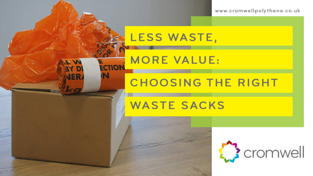 Less Waste, More Value - the importance of choosing the right bag - from Cromwell