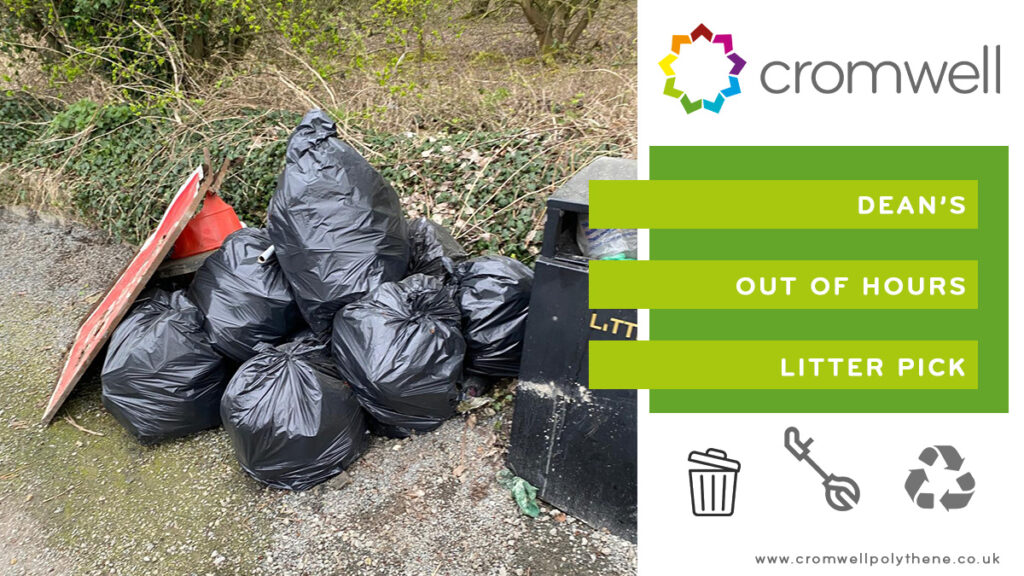 Dean's out of hours litter pick - Cromwell Polythene
