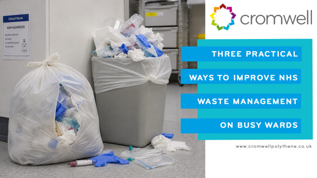 THREE PRACTICAL WAYS TO IMPROVE NHS WASTE MANAGEMENT ON BUSY WARDS